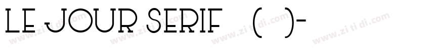 Le Jour Serif 普通(西方)字体转换